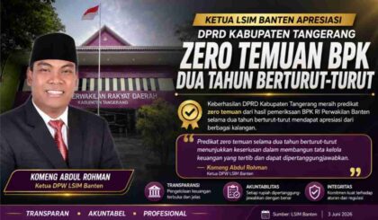 Ketua DPW LSIM Banten Komeng Abdul Rohman mengapresiasi DPRD Kabupaten Tangerang yang meraih predikat zero temuan BPK selama dua tahun berturut-turut.