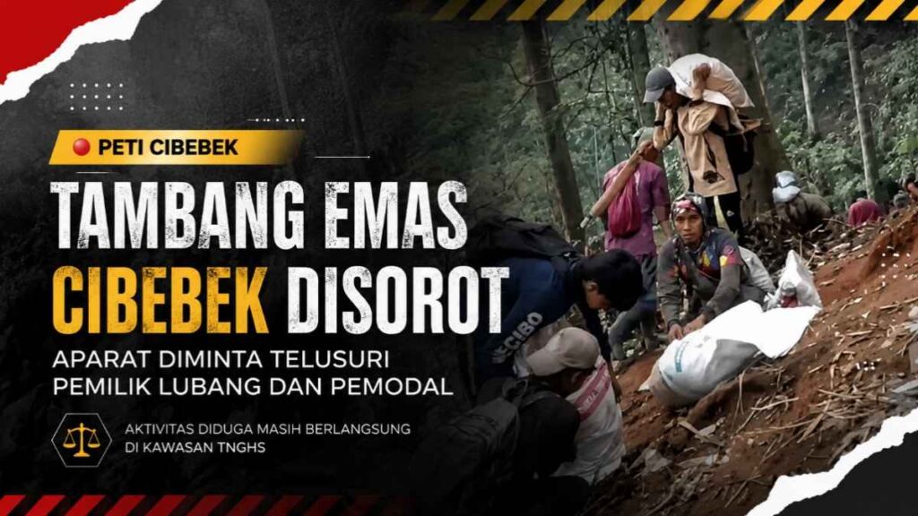 Tambang emas Cibebek di kawasan TNGHS disorot terkait dugaan aktivitas PETI