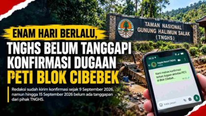 TNGHS belum menanggapi konfirmasi dugaan PETI Blok Cibebek